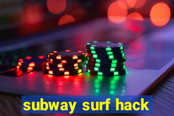 subway surf hack